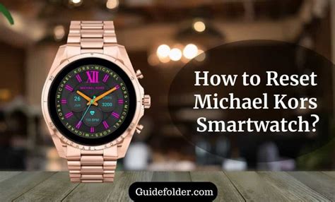 factory reset michael kors smartwatch|How to Reset Michael Kors Smartwatch: Step.